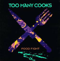 Too Many Cooks : Food Fight